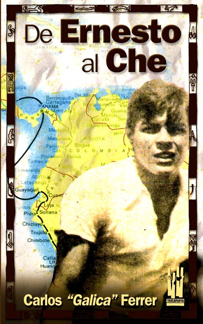De Ernesto al Che, de Galica Ferrer, Carlos | portada del libro