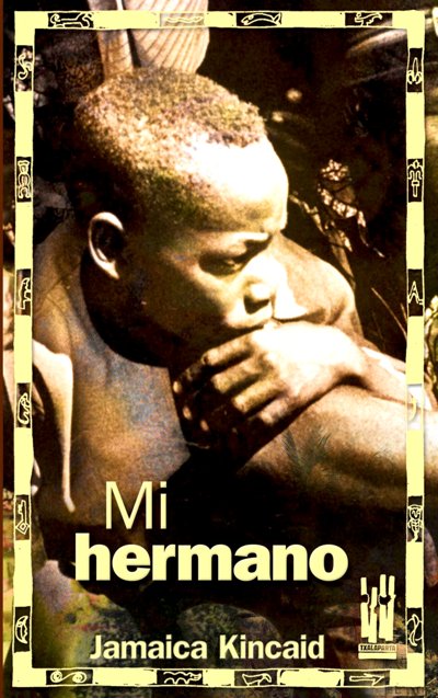 Mi hermano, de Kincaid, Jamaica | portada del libro