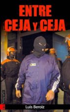 Entre ceja y ceja, de LUIS BEROIZ | portada del libro