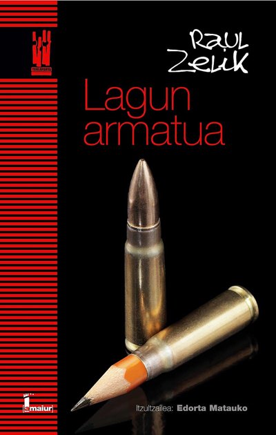 Lagun armatua, de Zelik, Raul | portada del libro