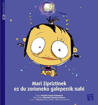 Mari Zipriztinek ez du zorioneko galeperrik nahi, de Cameros Sierra, Miriam | portada del libro