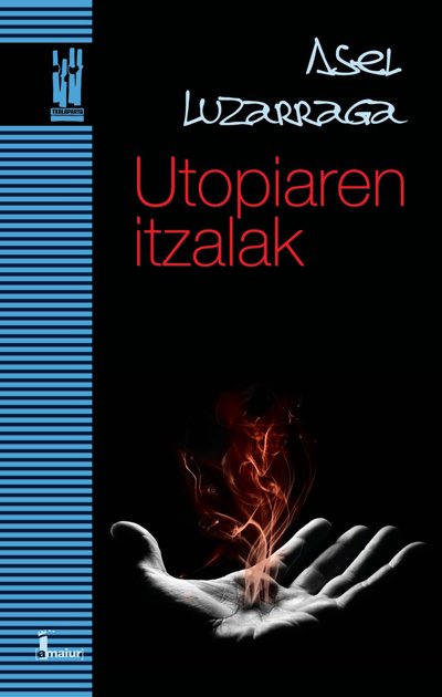 Utopiaren itzalak, de Luzarraga Zarrabeitia, Asel | portada del libro