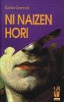 Ni naizen hori, de Gorrindo Etxeandia | portada del libro