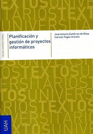 Planificación y gestión de proyectos informáticos, de Gutiérrez de Mesa | portada del libro