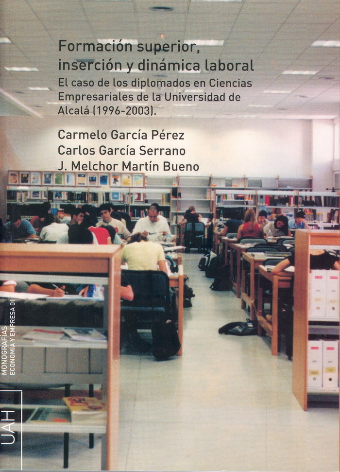 Formación superior, inserción y dinámica laboral, de García Pérez | portada del libro