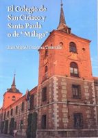 El Colegio de San Ciriaco y Santa Paula o de "Málaga", de Luis Miguel Gutiérrez Torrecilla | portada del libro