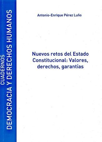Nuevos Retos del Estado Constitucional: Valores, Derechos y Garantías, de Pérez Luño, Antonio Enrique | portada del libro