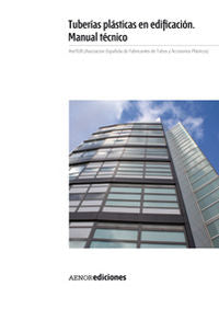 Tuber¡as plásticas en edificación. Manual técnico, de SORIANO RULL, ALBERT | portada del libro