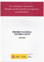 EXTRANJERIA EN PRISION ESTUDIO JURIDICO DESDE PERSPECTIVA RE, de LUCIA PEREZ ARNALDO | portada del libro