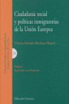 CIUDADANIA SOCIAL Y POLITICAS INMIGRATORIAS UNION EUROPEA, de MARTINEZ ABASCAL | portada del libro