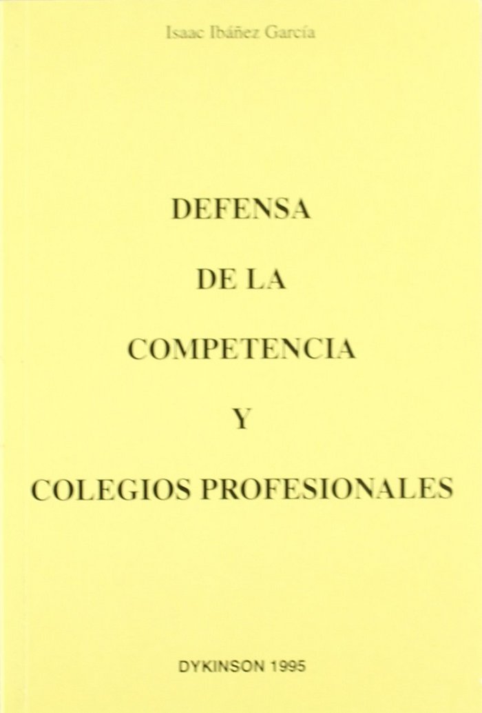 DEFENSA DE LA COMPETENCIA Y COLEGIOS PROFESIONALES | portada del libro