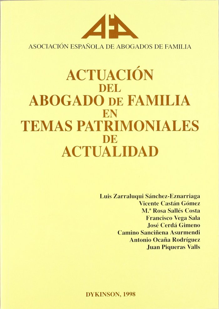 ACTUACION DEL ABOGADO DE FAMILIA EN TEMAS PATRIMONIALES DE ACTUALIDAD, de ASOCIACION ESPAÑOLA ABOGADOS DE FAMILIA | portada d