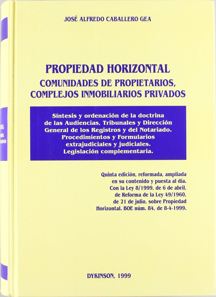 Propiedad horizontal, comunidades de propietarios, complejos inmobiliarios privados, de CABALLERO GEA | portada del libro