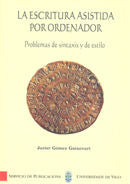 La escritura asistida por ordenador. Problemas de sintaxis y de estilo, de Gómez Guinovart | portada del libro