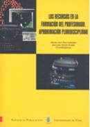 Los recursos en la formación del profesorado. Aproximación pluridisciplinar, de Pazo Labrador | portada del libro