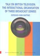 Talk on British Television: The Interactional Organisation of Three Broadcast Genres, de Rama Martínez | portada del libro