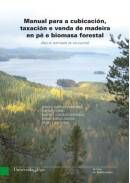 Manual para a cubicación, taxación e venda de madeira en pé e biomasa forestal, de Martínez Chamorro | portada del libro