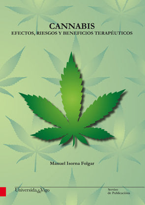 Cannabis: efectos, riesgos y beneficios terapéuticos, de Isorna Folgar | portada del libro