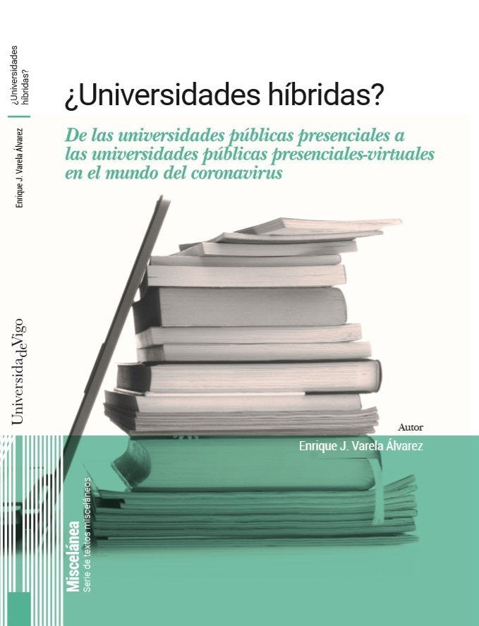UNIVERSIDADES HIBRIDAS, de VARELA ALVAREZ, ENRIQUE JOSE | portada del libro