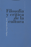 FILOSOFIA Y CRITICA DE LA CULTURA, de Pérez Tapias | portada del libro