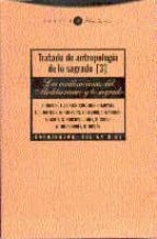 TRATADO DE ANTROPOLOGIA DE LO SAGRADO III, de Varios autores | portada del libro
