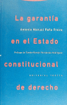GARANTIA EN EL ESTADO CONSTITUCIONAL DE DERECHO, de Peña Freire | portada del libro