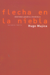FLECHA EN LA NEBLA 3ヲ, de MUJICA | portada del libro
