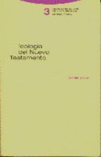 TEOLOGIA DEL NUEVO TESTAMENTO, de Joachim Gnilka | portada del libro