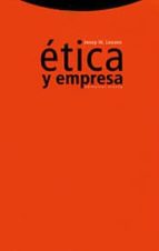 ETICA Y EMPRESA, de Josep M. Lozano | portada del libro
