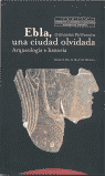 EBLA UNA CIUDAD OLVIDADA, de PETTINATO | portada del libro