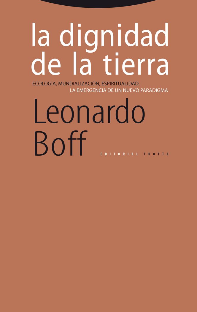 DIGNIDAD DE LA TIERRA,LA, de Boff | portada del libro