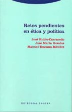RETOS PENDIENTES EN ETICA Y POLITICA EPF, de José Rubio Carracedo | portada del libro