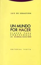 UN MUNDO POR HACER, de LUIS DE SEBASTIAN | portada del libro