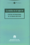 MISTICA EN EL SIGLO XXI,LA, de CENTRO INTERNACIONAL ESTUDIOS MISTICOS | portada del libro
