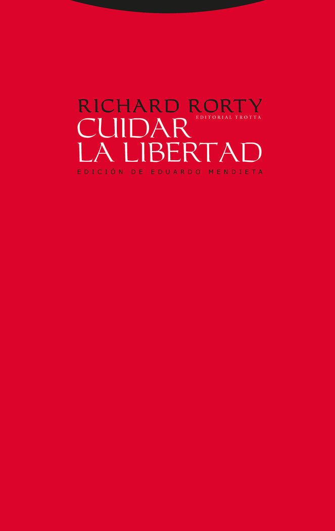 CUIDAR LA LIBERTAD, de Rorty | portada del libro