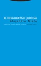 DESGOBIERNO JUDICIAL 2ヲED, de Alejandro Nieto García | portada del libro