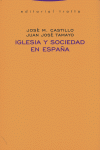 IGLESIA Y SOCIEDAD EN ESPA・A, de CASTILLO | portada del libro