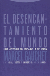 DESENCANTAMIENTO DEL MUNDO,EL, de Gauchet | portada del libro