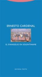 EVANGELIO EN SOLENTINAME,EL, de Ernesto Cardenal | portada del libro