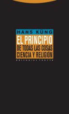 PRINCIPIO DE TODAS LAS COSAS, EL (2ヲ ED), de Hans Küng | portada del libro