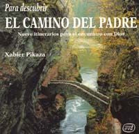 Para descubrir el camino del padre, de Pikaza Ibarrondo, Xabier | portada del libro