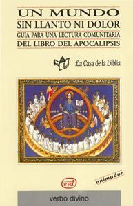 Un mundo sin llanto ni dolor, de Casa de la Biblia | portada del libro