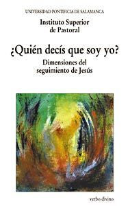 ¿Quién decís que soy yo?, de Instituto Superior de Pastoral | portada del libro