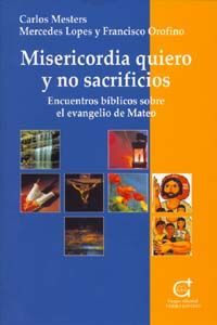 Misericordia quiero y no sacrificios, de Lopes, Mercedes | portada del libro