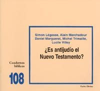 ¿Es antijudío el Nuevo Testamento?, de Marchadour , Alain | portada del libro