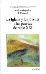 La Iglesia y los jóvenes a las puertas del siglo XXI, de Instituto Superior de Pastoral | portada del libro
