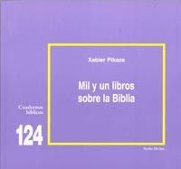 Mil y un libros sobre la Biblia, de Pikaza Ibarrondo, Xabier | portada del libro