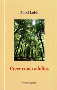 Creer como adultos, de Loidi, Patxi | portada del libro