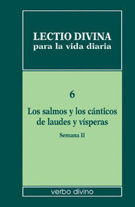 Lectio divina para la vida diaria: Los salmos y los cánticos de laudes y vísperas. Semana 2, de Zevini, Giorgio | portada del
