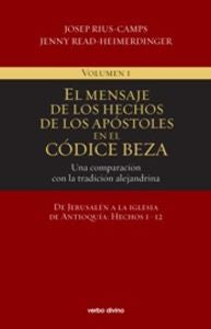 El mensaje de los Hechos de los Apóstoles en el Códice Beza (Volumen 1), de Read-Heimerdinger, Jenny | portada del libro